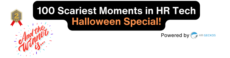 Banner with '100 Scariest Moments in HR Tech Halloween Special!' in white and orange text on black background. Gold badge.